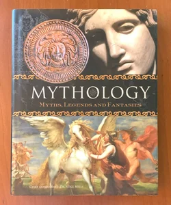 Mythology: Myths, Legends, and Fantasies