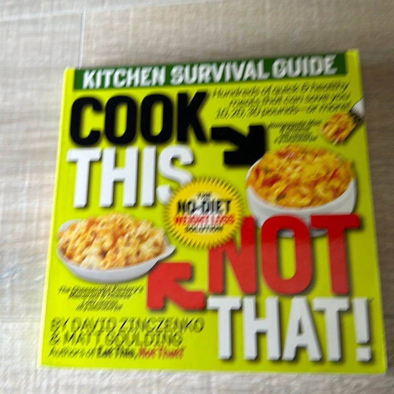 Cook This, Not That!