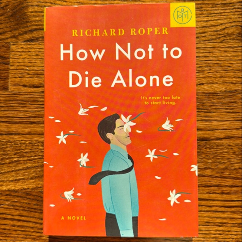 How Not to Die Alone