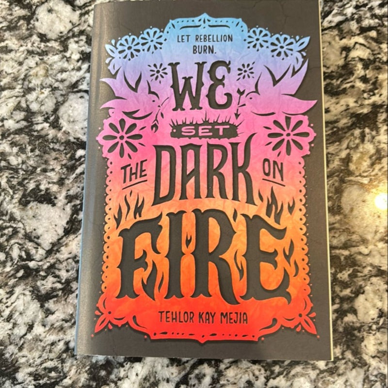 We Set the Dark on Fire