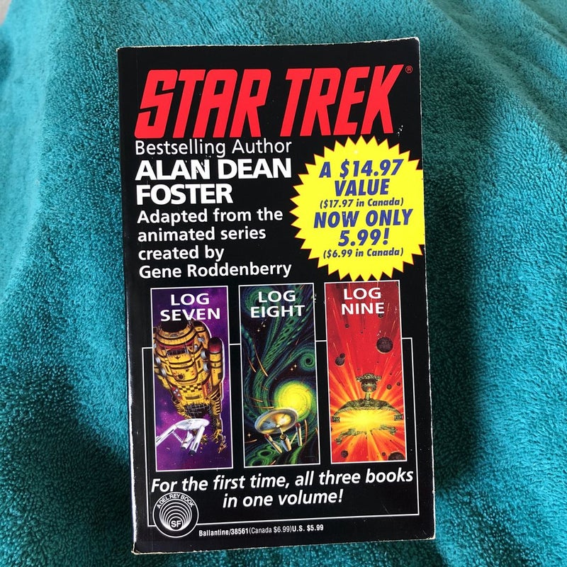 Star Trek Logs Seven, Eight and Nine