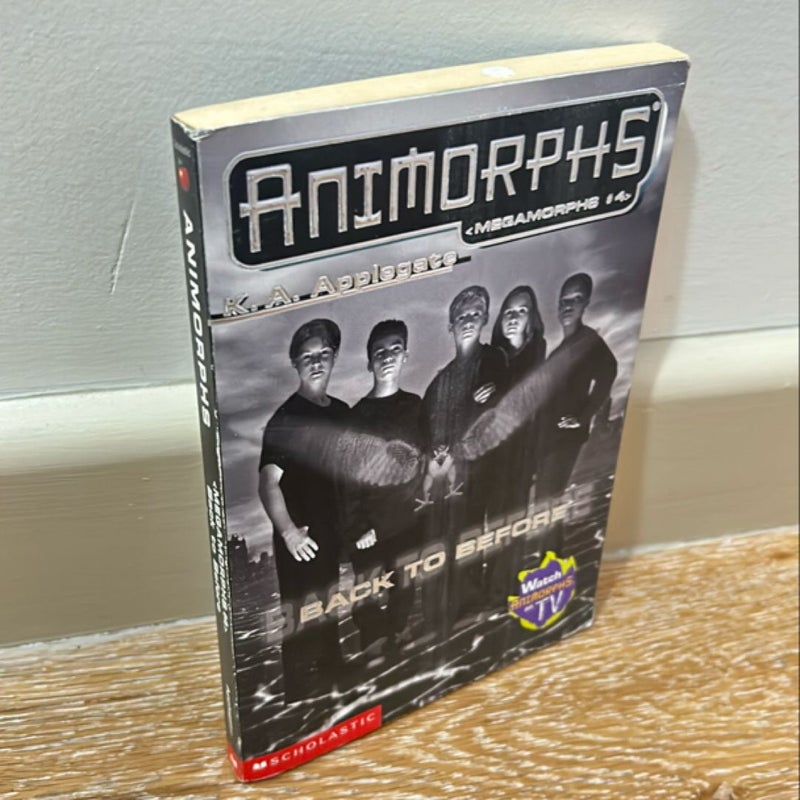 Animorphs Megamorphs # 4 Back To Before by K.A. Applegate