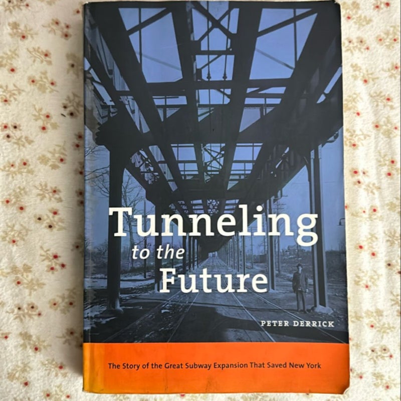 Tunneling to the Future