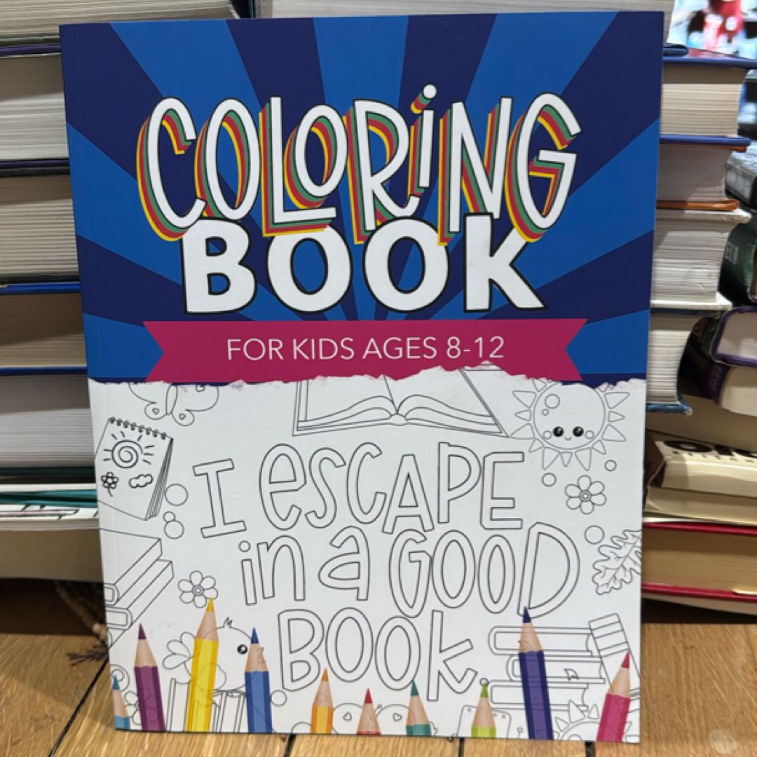 Coloring Book For Kids Ages 8-12 