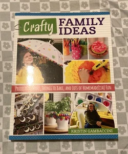 Crafty Family Ideas