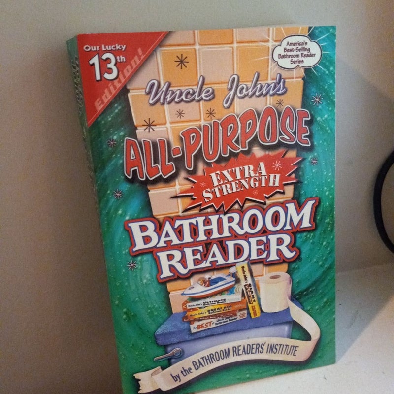 Uncle John's all-purpose Extra Strength bathroom reader