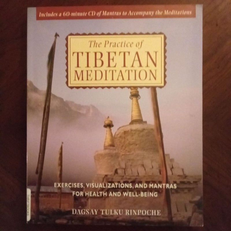 The Practice of Tibetan Meditation