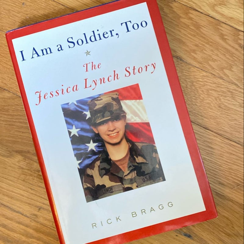 I Am a Soldier, Too