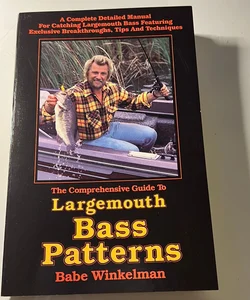 The Comprehensive Guide to Largemouth Bass Patterns