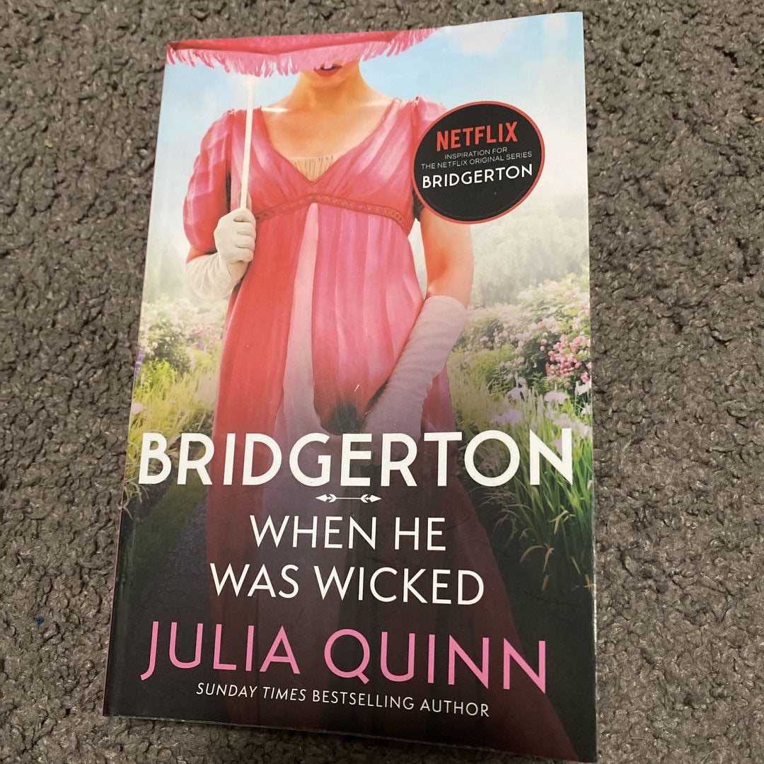 Bridgerton: When He Was Wicked (Bridgertons Book 6)