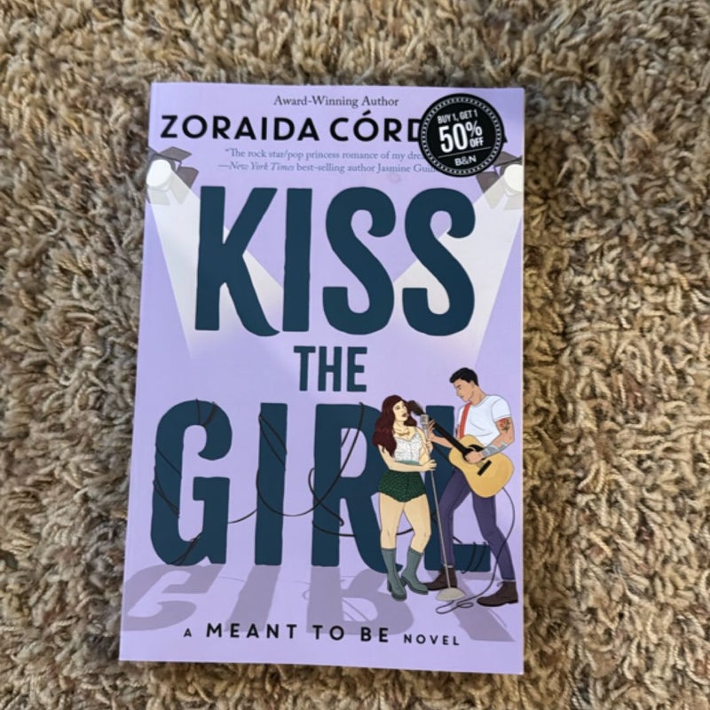 Kiss the Girl (a Meant to Be Novel)