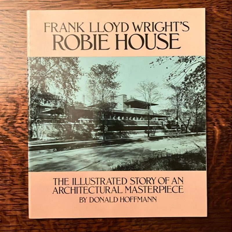 Frank Lloyd Wright's Robie House