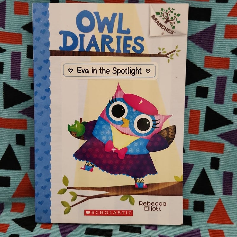 Eva in the Spotlight: a Branches Book (Owl Diaries #13)