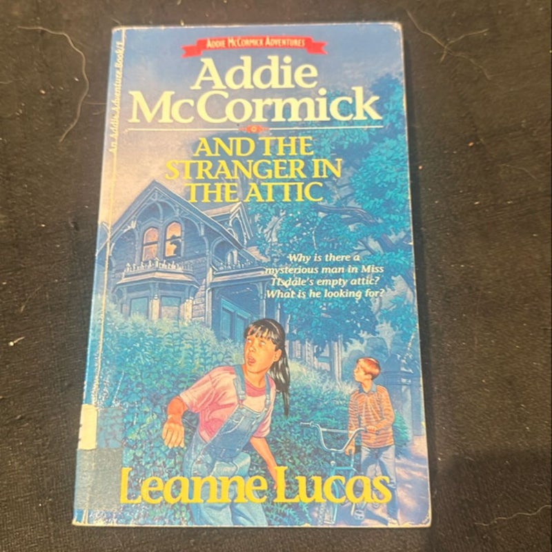 Addie McCormick and the Stranger in the Attic