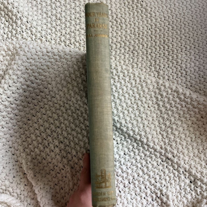 Four Years in Paradise  (First Edition 1941)