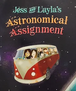 Jess & Laylas Astronomical Assignment (Paperback) Copyright 2016