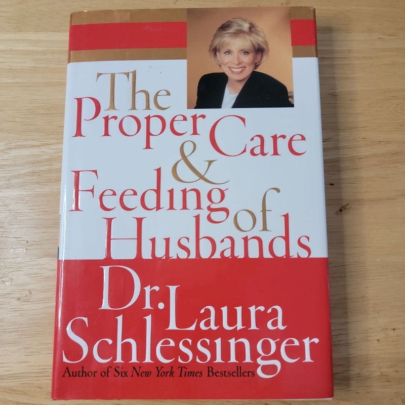 The Proper Care and Feeding of Husbands