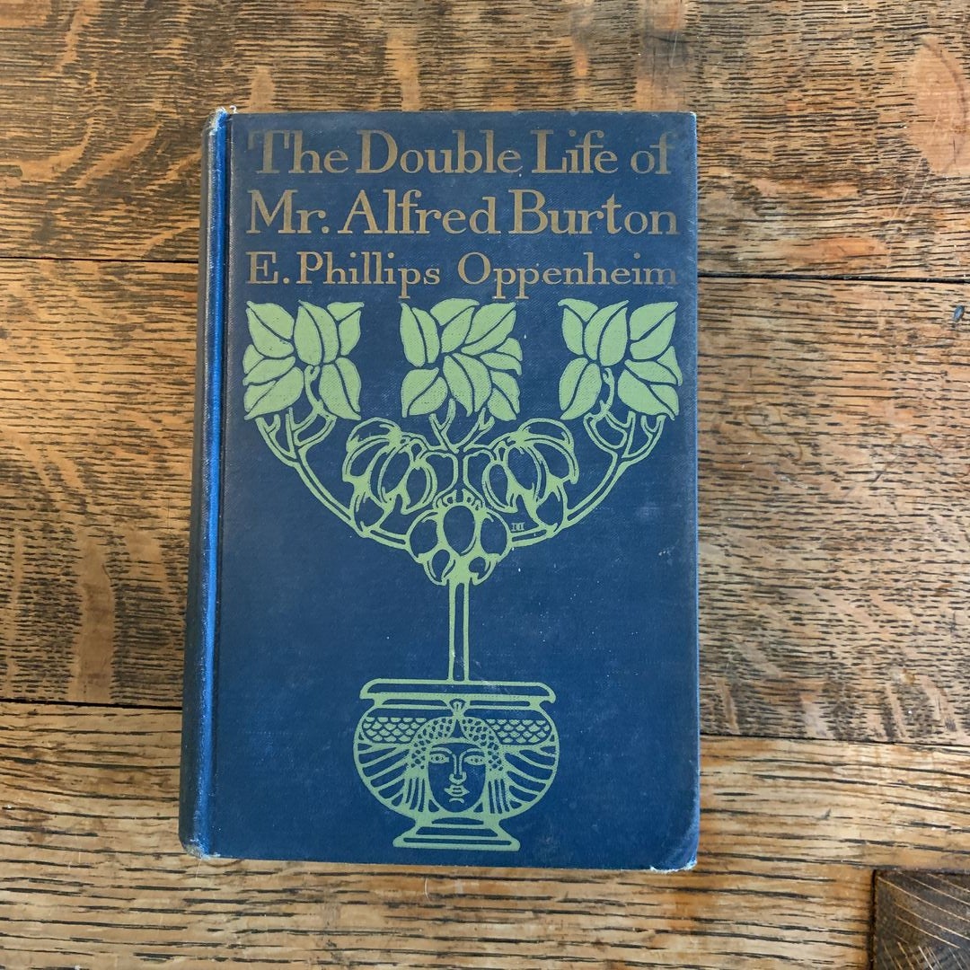 The Double Life of Mr. Alfred Burton by E. Phillips Oppenheim