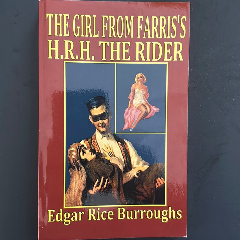 The Girl from Farris's/H. R. H. the Rider
