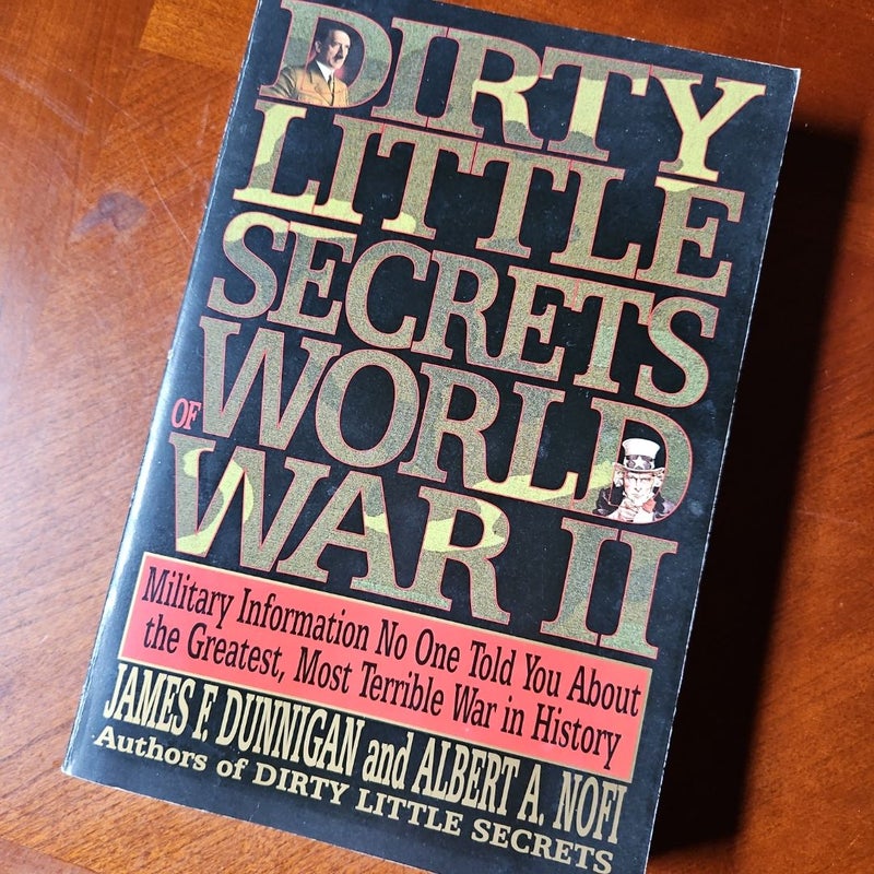 Dirty Little Secrets of World War Ii