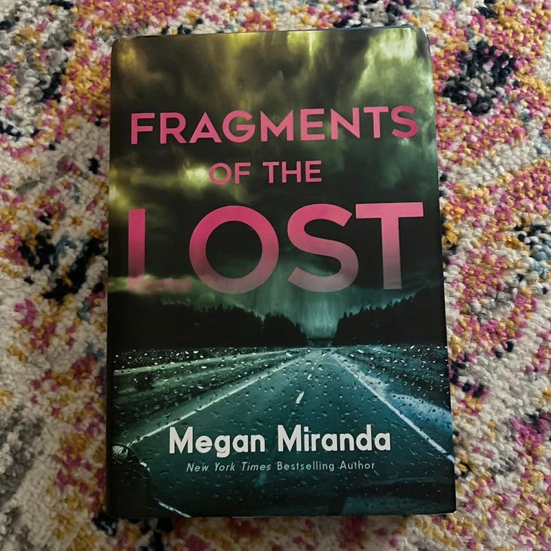 Fragments of the Lost