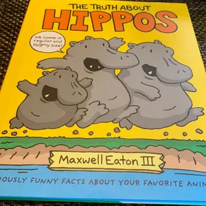 The Truth about Hippos