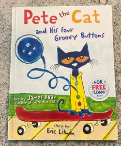 Pete the Cat and His Four Groovy Buttons