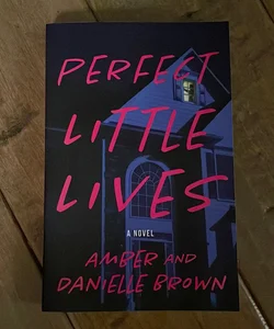 Perfect Little Lives