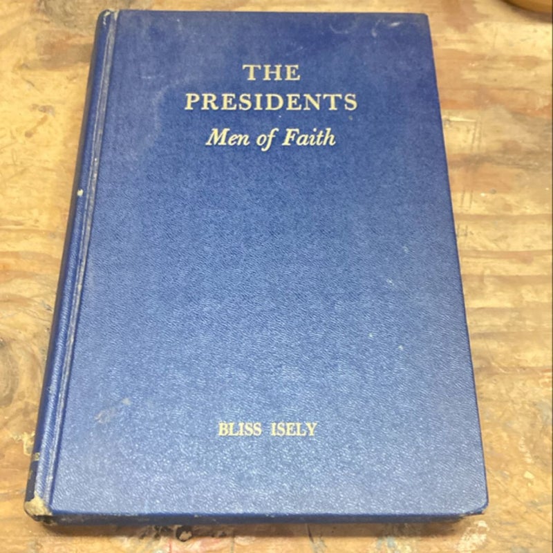 The Presidents: Men of Faith