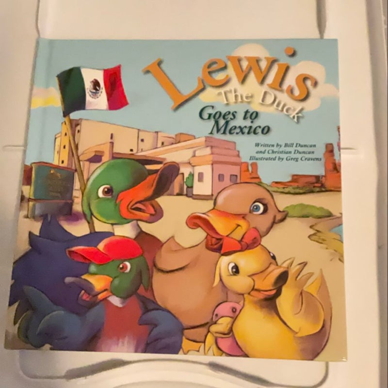 Lewis the Duck Goes to Mexico