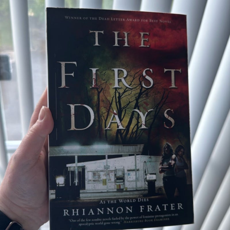 The First Days (As the World Dies, Book One)