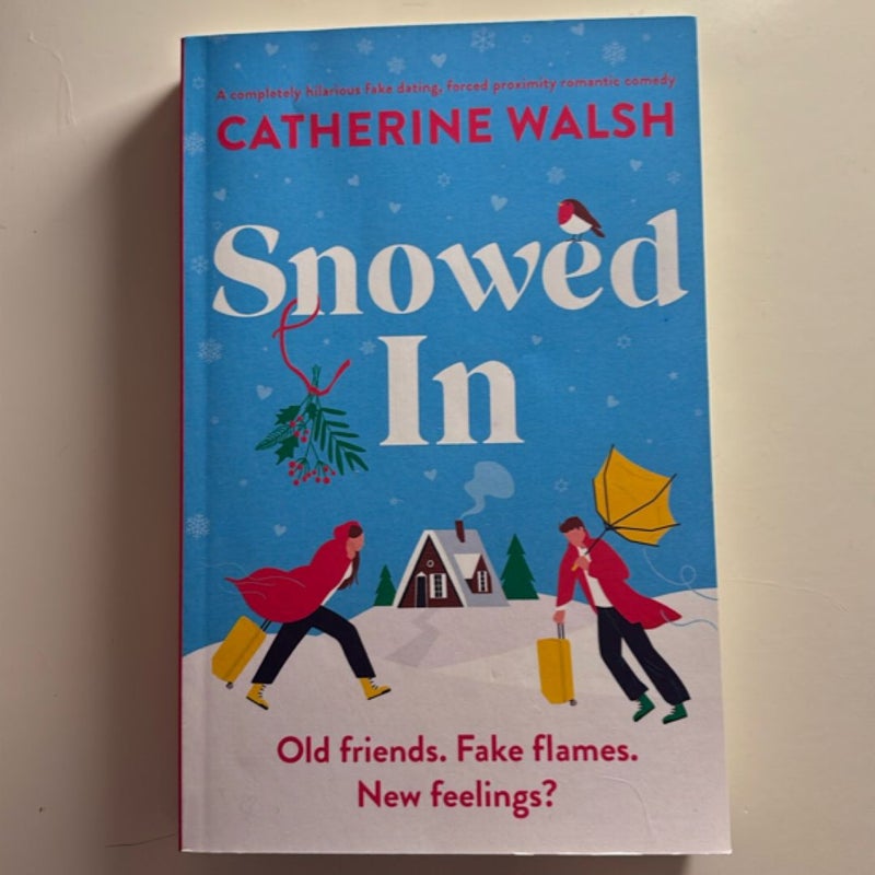 Snowed In