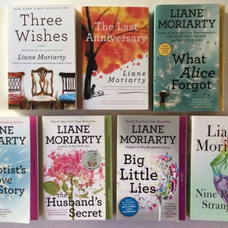 Three Wishes; What Alice Forgot; The Last Anniversary; The Hypnotist's Love Story; The Husband's Secret; Big Little Lies; Nine Perfect Strangers