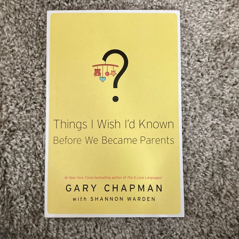 Things I Wish I'd Known Before We Became Parents