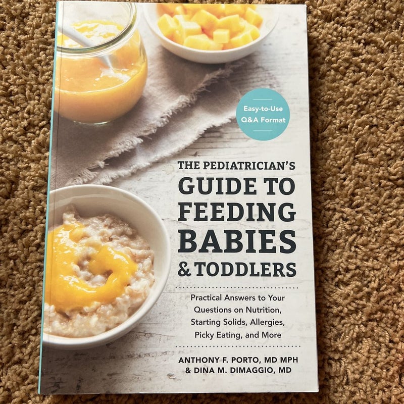 The Pediatricians Guide to Feeding Babies & Toddlers