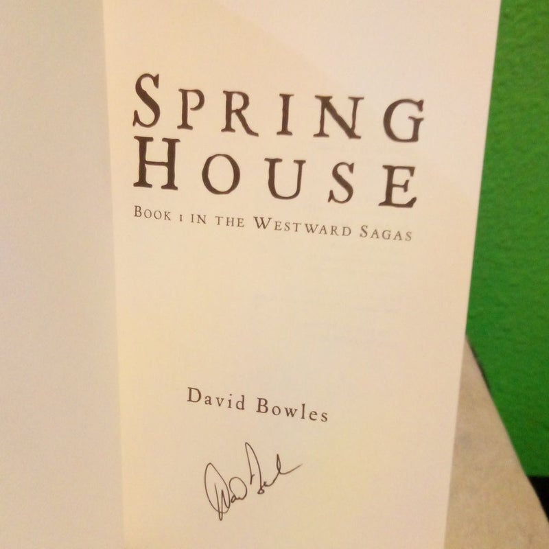 Signed! - Spring House