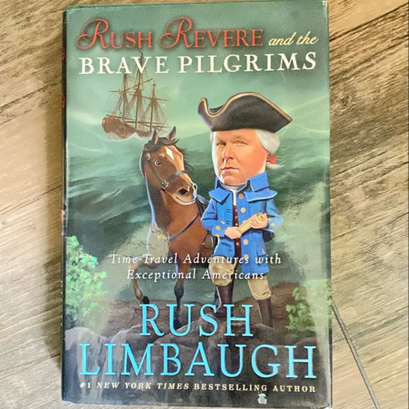 Rush Revere and the Brave Pilgrims