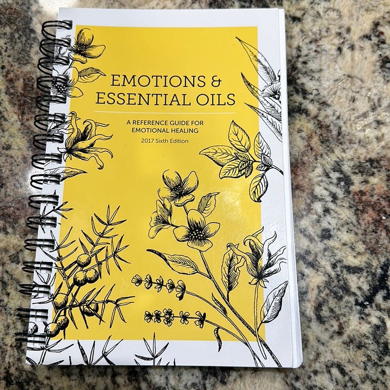 Emotions and Essential Oils, 6th Edition