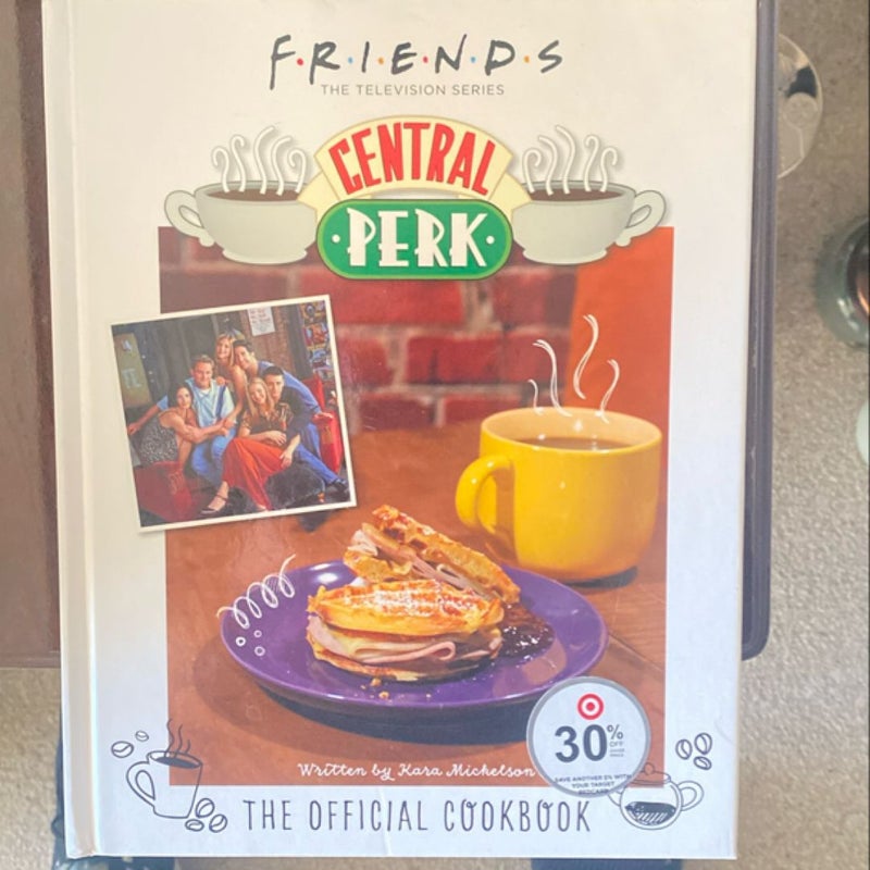 Friends: the Official Central Perk Cookbook (Classic TV Cookbooks, 90s TV)