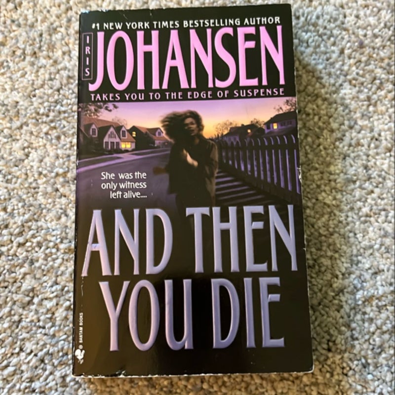 And Then You Die