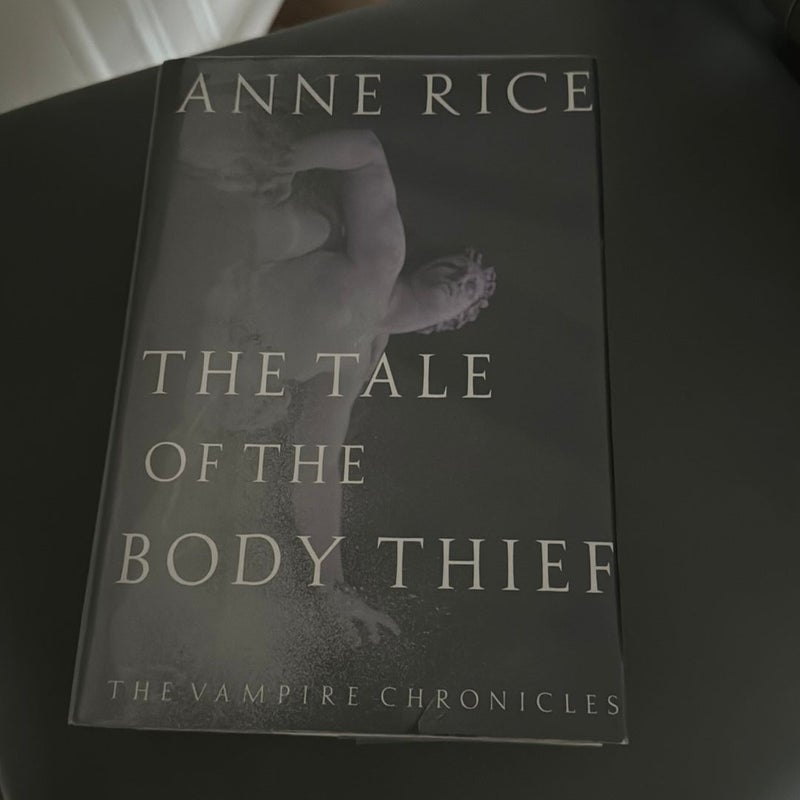 The Tale of the Body Thief- FIRST EDITION