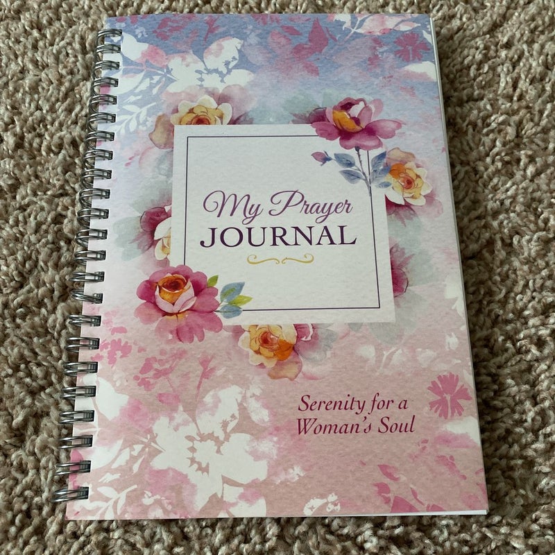 My Prayer Journal: Serenity for a Woman's Soul