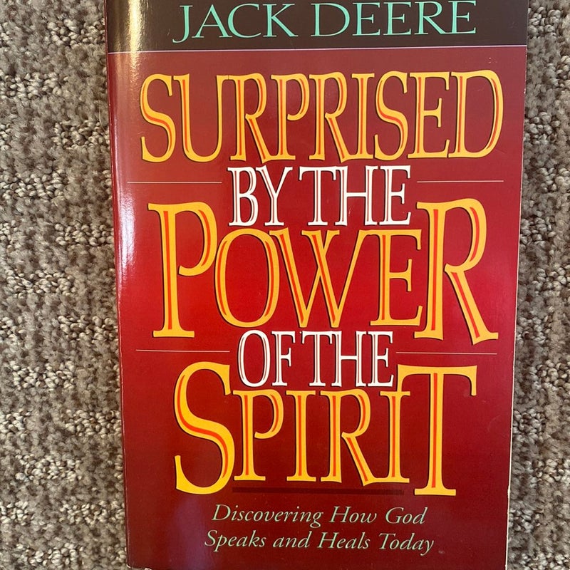 Surprised by Power of the Spirit