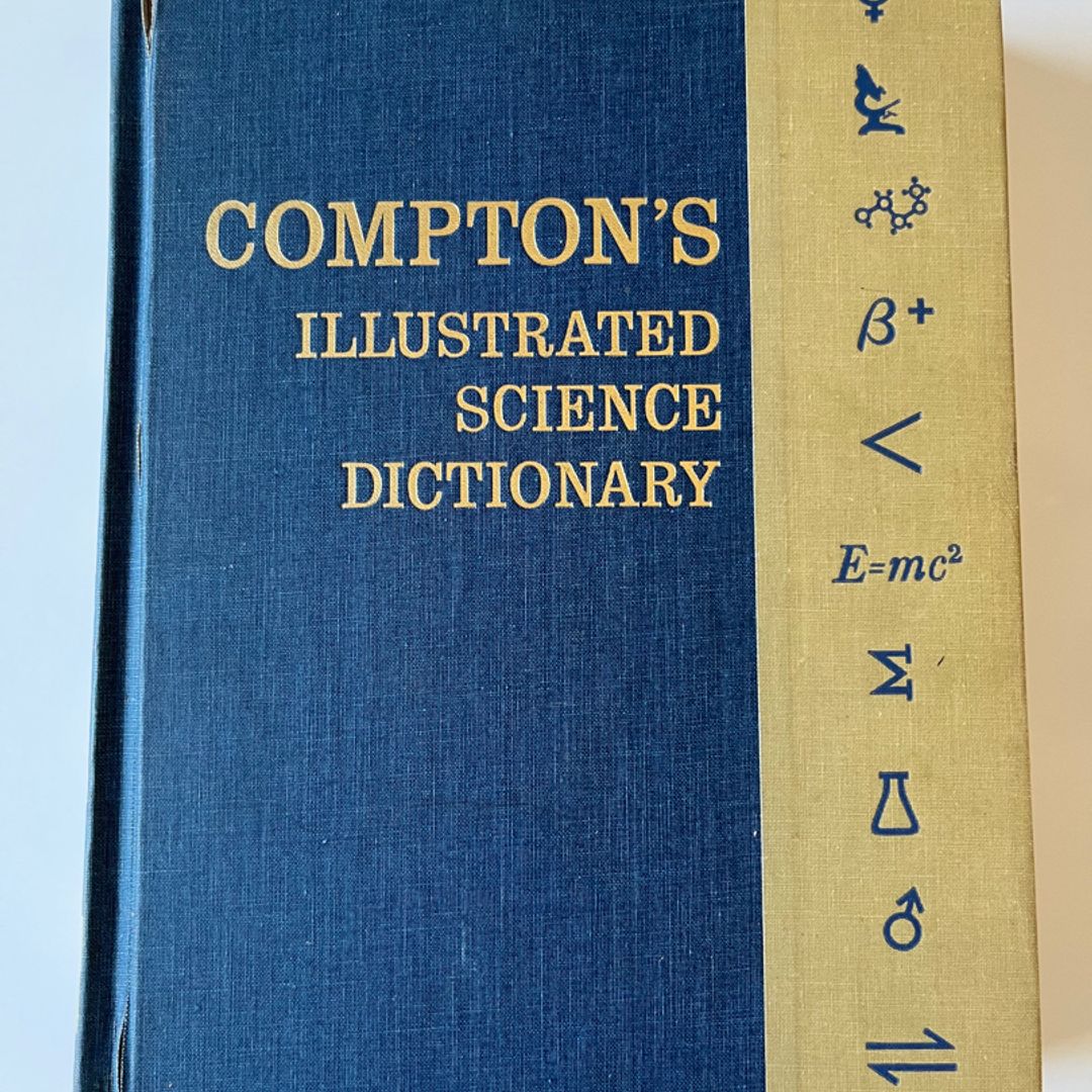 COMPTON'S ILLUSTRATED SCIENCE DICTIONARY 1963 by Compton, Hardcover