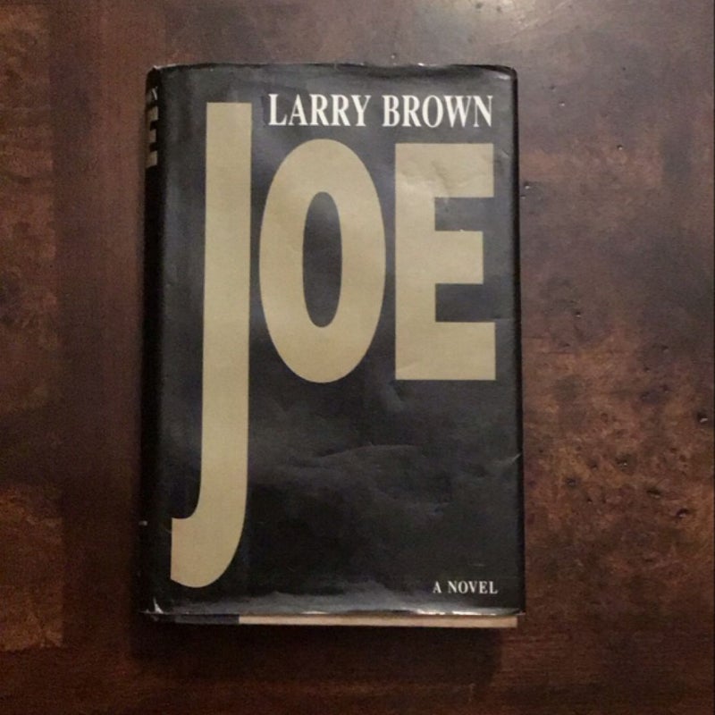 Joe By Larry Brown (First Edition)