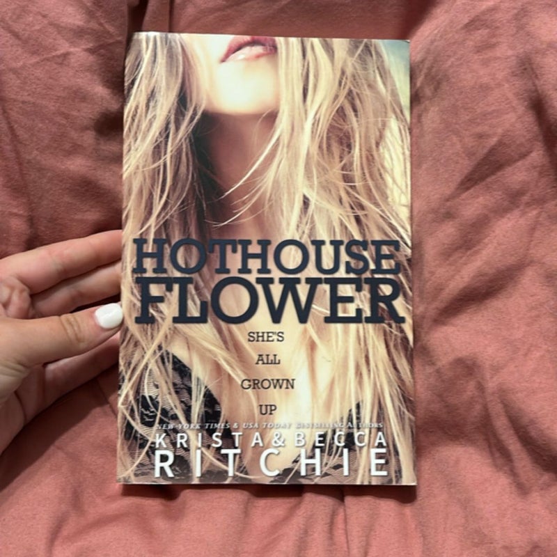 Hothouse Flower