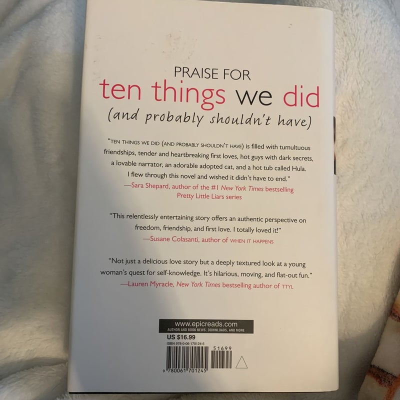 Ten Things We Did (and Probably Shouldn't Have)
