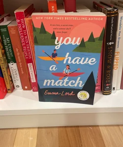 You Have a Match