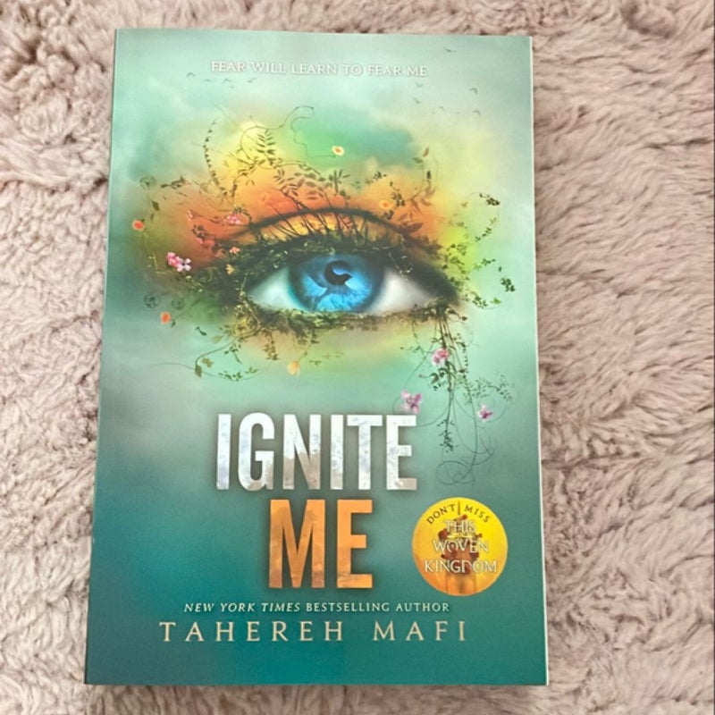 Ignite Me