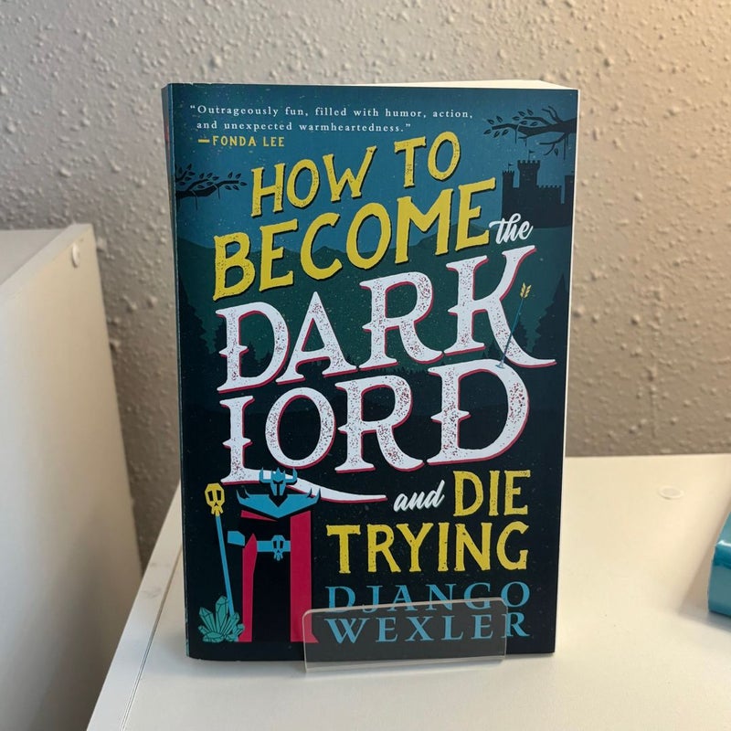 How to Become the Dark Lord and Die Trying